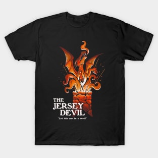 "Let this one be a devil!" T-Shirt